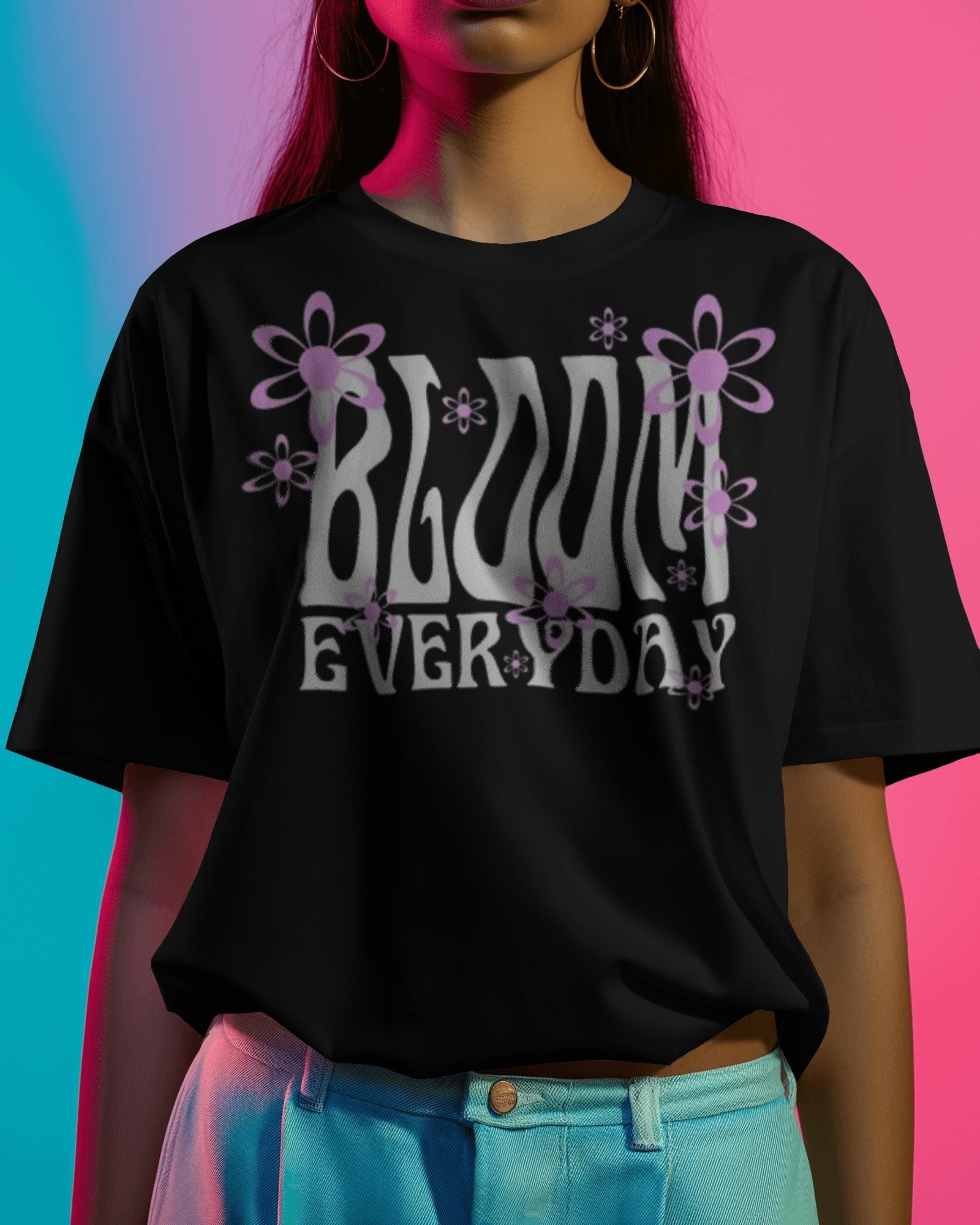 Bloom everyday - Women Oversized Tee