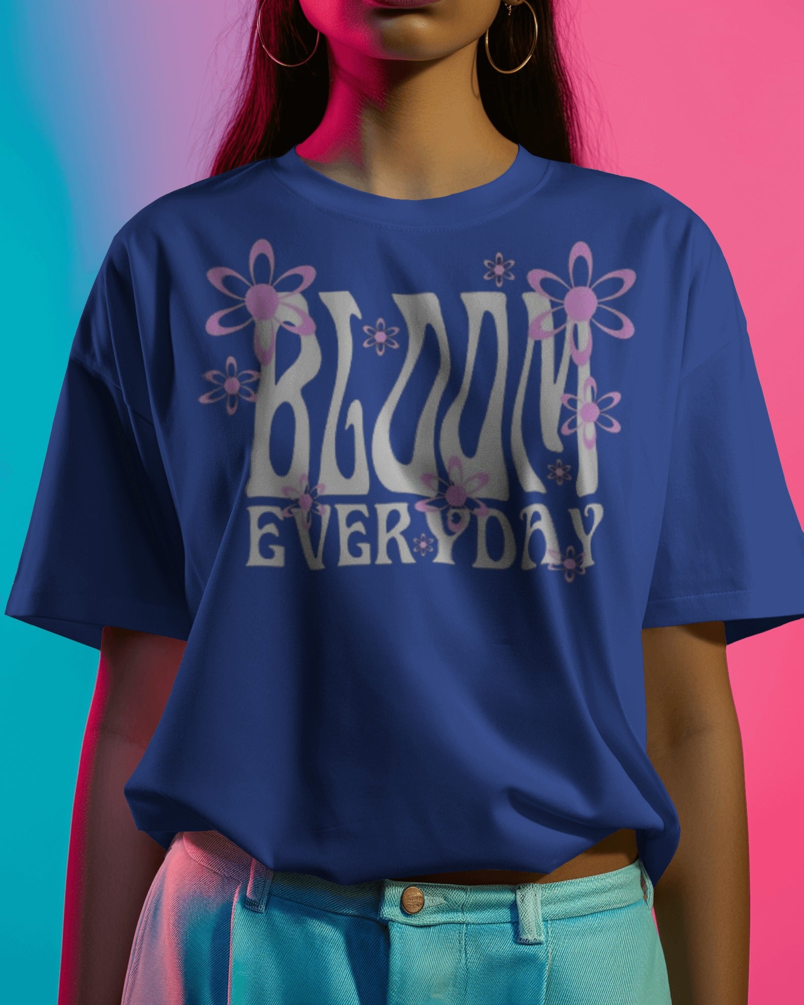 Bloom everyday - Women Oversized Tee